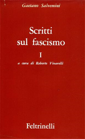 Scritti sul fascismo. vol.I.